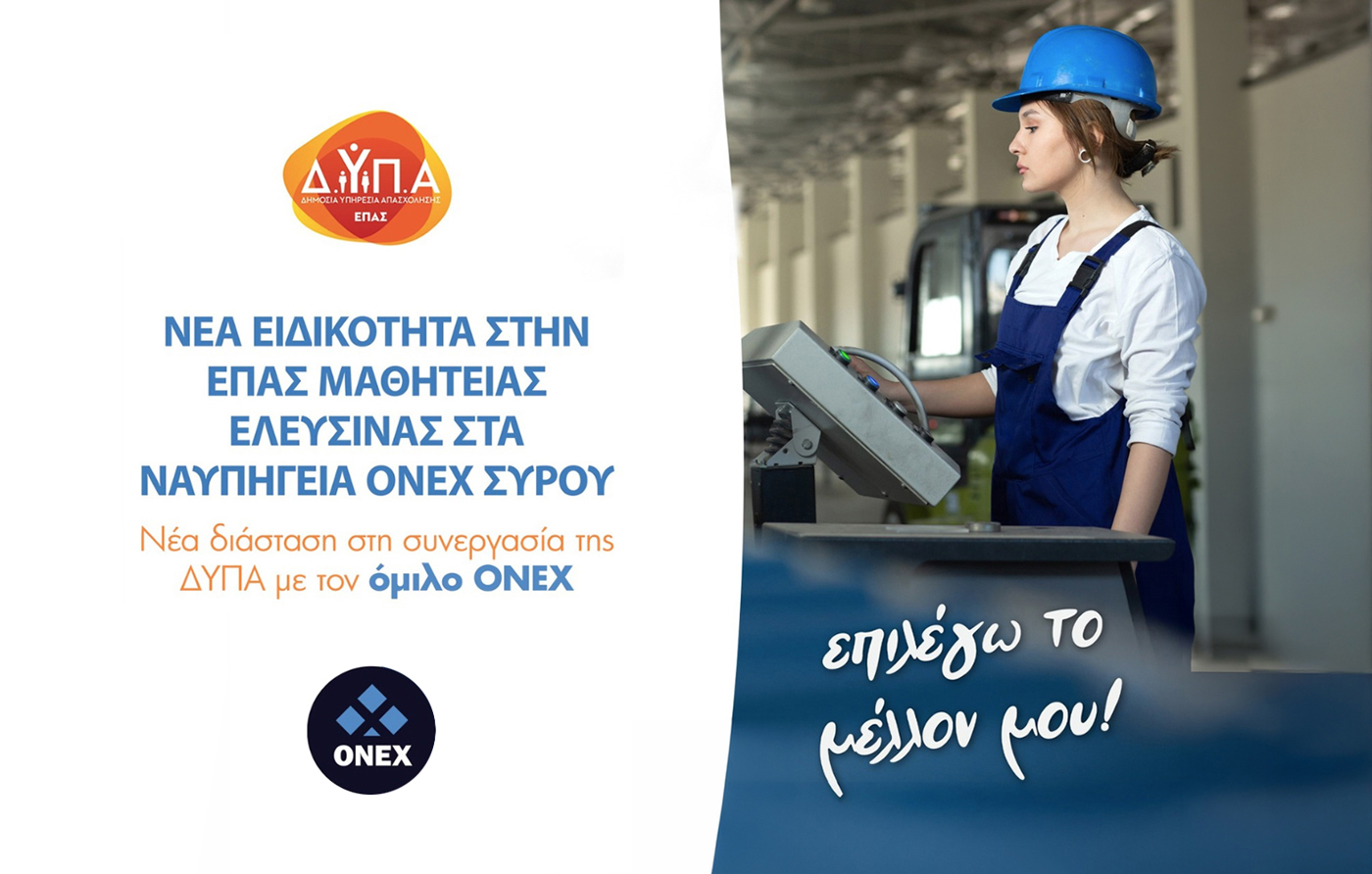 "I Choose My Future": DYPA & ONEX Shipyards Invest in the Future of the New Generation, Strengthening the Shipbuilding Industry